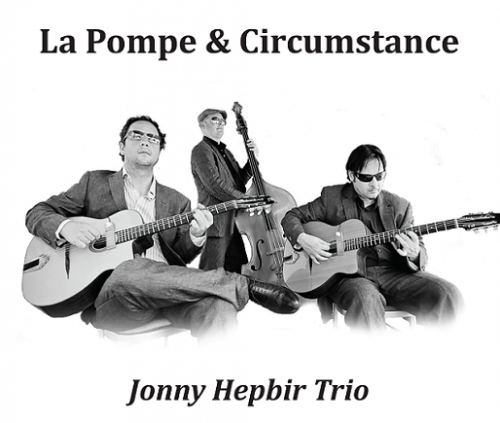 La Pompe & Circumstance by the Jonny Hepbir Trio